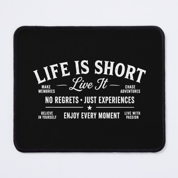 Item preview, Life Is Short Live It designed and sold by BrunoLinuxArt.