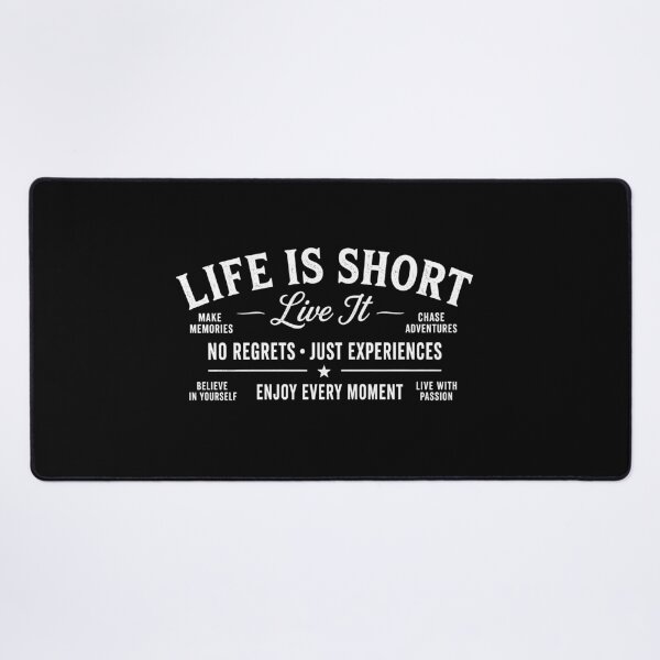 Item preview, Life Is Short Live It designed and sold by BrunoLinuxArt.