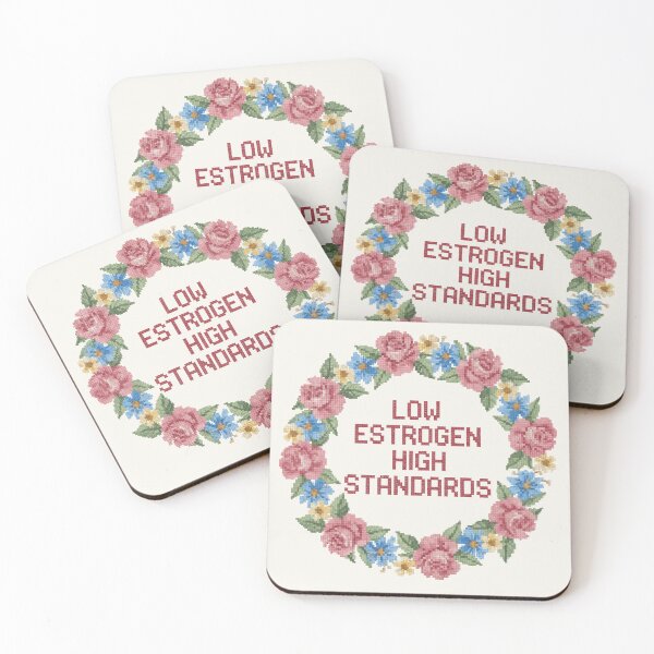Item preview, Low Estrogen, High Standards designed and sold by Vintage Sass Society.
