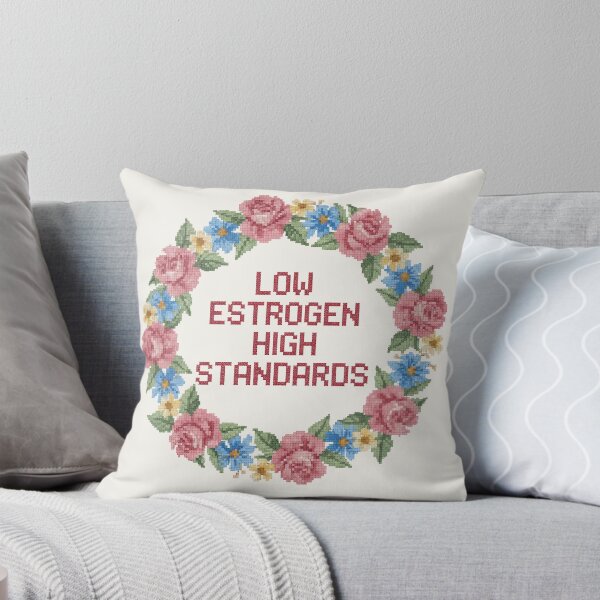 Item preview, Low Estrogen, High Standards designed and sold by Vintage Sass Society.