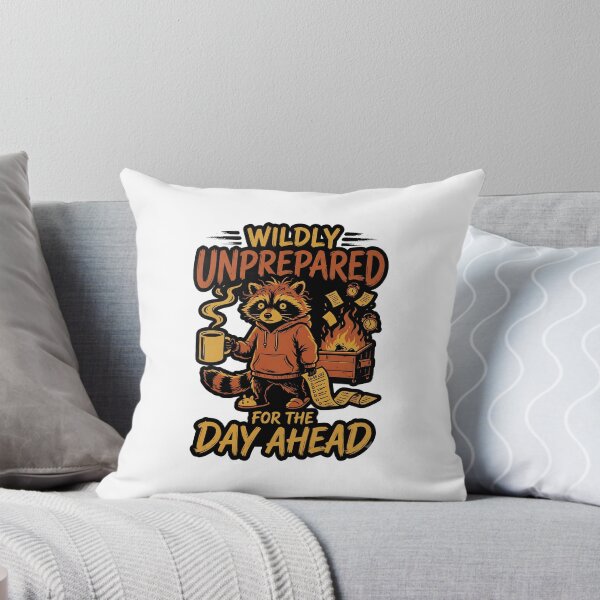 Item preview, Wildly Unprepared For The Day Ahead Coffee Lover Funny Design designed and sold by get55shirt.