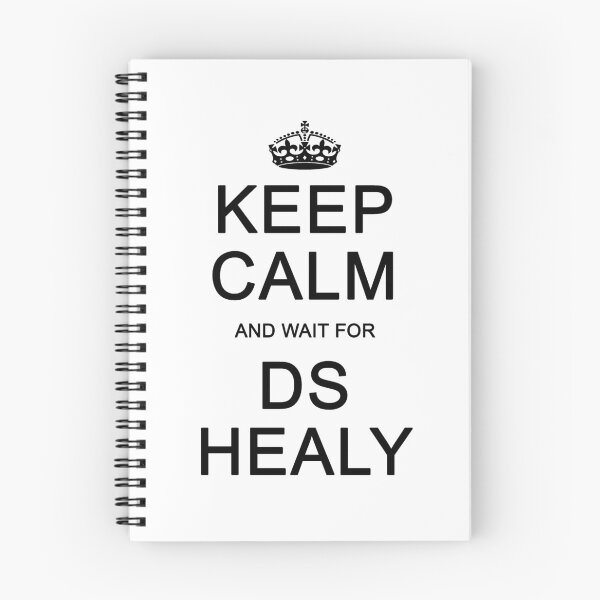 Item preview, Keep Calm and wait for DS Healy designed and sold by Normbot2000.