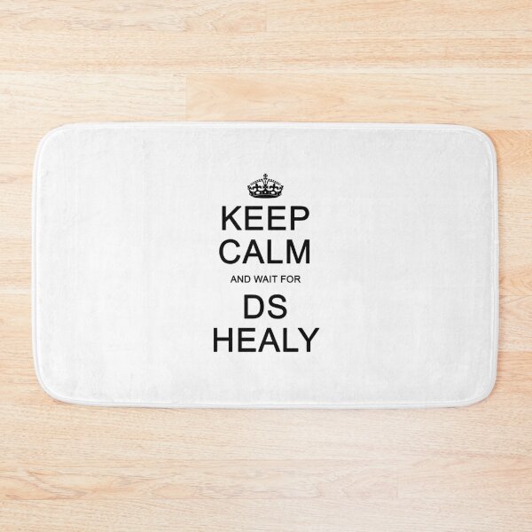 Item preview, Keep Calm and wait for DS Healy designed and sold by Normbot2000.
