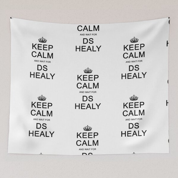 Item preview, Keep Calm and wait for DS Healy designed and sold by Normbot2000.