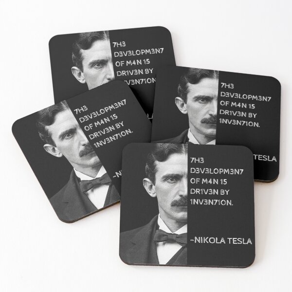 Item preview, Nikola Tesla Leet Speak Quote Art - "The development of man is driven by invention." designed and sold by UrbanStoic.