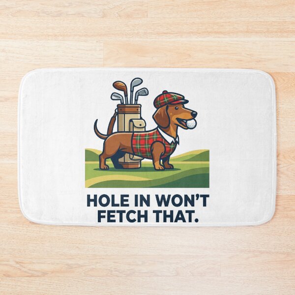 Item preview, Hole in Won't Fetch That Funny Golfer Dachshund Design designed and sold by jgoteiner.