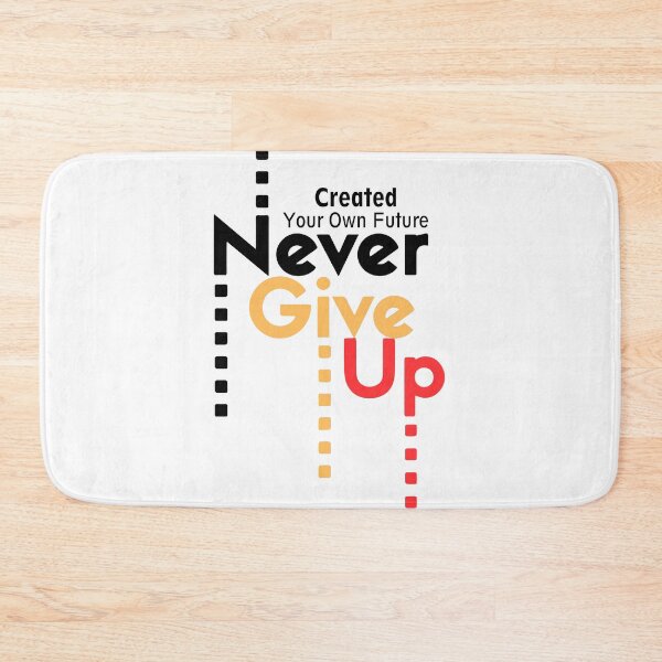 Item preview, Never Give Up motivational typography designed and sold by VisionGraphic.