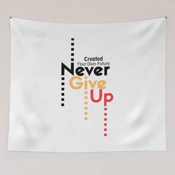 Item preview, Never Give Up motivational typography designed and sold by VisionGraphic.