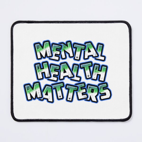 Item preview, Mental Health Matters Graffiti Typography Quote designed and sold by EchoPrint Co..
