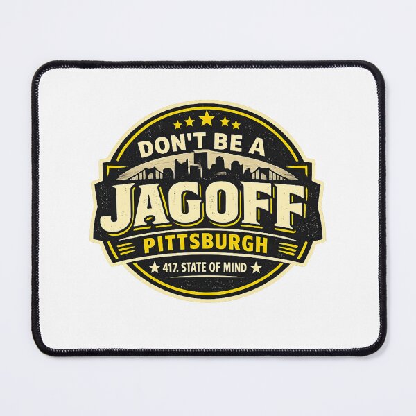 Item preview, Don't Be A Jagoff Pittsburgh | 412 State of Mind designed and sold by Ripoubsb.