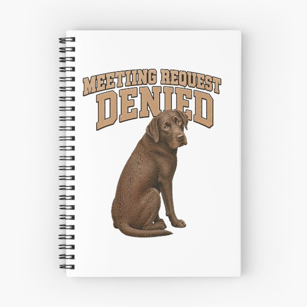 Item preview, Meeting Request Denied – Grumpy Brown Lab Vintage Office Humor T-Shirt designed and sold by UpperClassThreads.