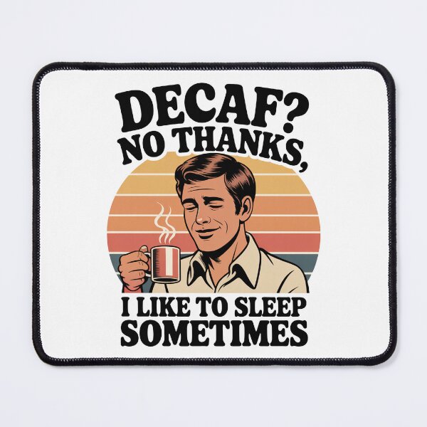 Item preview, Decaf No Thanks I Like to Sleep Sometimes Retro Coffee Design designed and sold by Art JSMY.