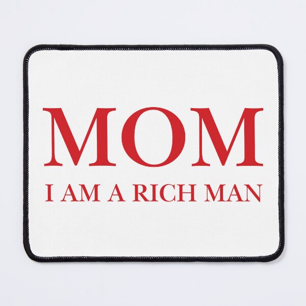 Item preview, Mom I Am A Rich Man Red Typography Quote Design designed and sold by eMKa82.