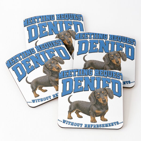 Item preview, Meeting Request Denied – Grumpy Dachshund Vintage Office Humor T-Shirt designed and sold by UpperClassThreads.