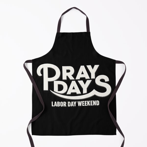Item preview, Pray Days Labor Day Weekend designed and sold by HistCityPoint.