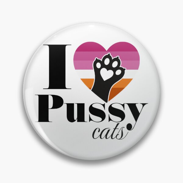 Item preview, I love PUSSY cats designed and sold by ShellyLVT82.