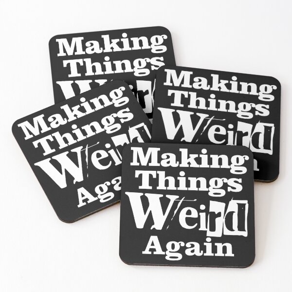 Item preview, Making Things Weird Again (White) designed and sold by UncleAlias.