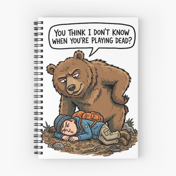 Item preview, You Think I Don't Know When You're Playing Dead - Funny Bear Humor Design designed and sold by Softbear Atelier.