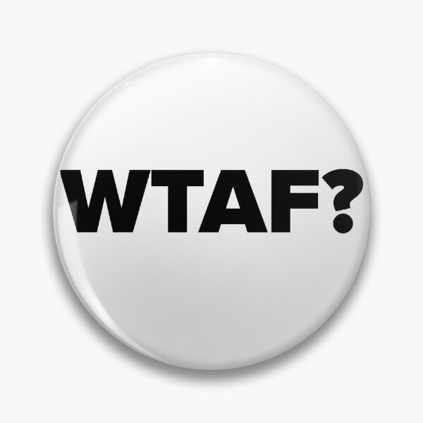 Item preview, wtaf? designed and sold by CatchingLooks.