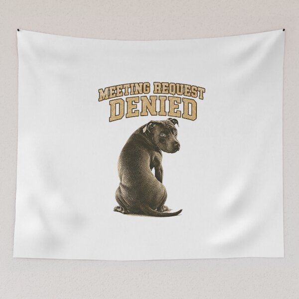 Item preview, Meeting Request Denied – Grumpy Pit Bull Vintage Office Humor T-Shirt designed and sold by UpperClassThreads.
