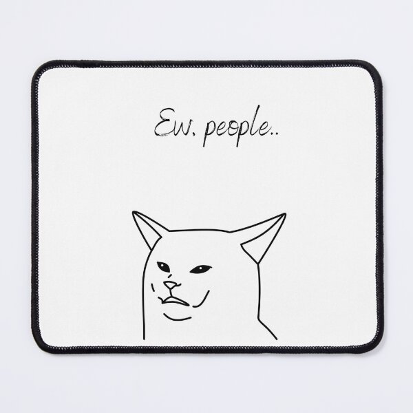 Item preview, Ew People Funny Cat Introvert designed and sold by Broken143.