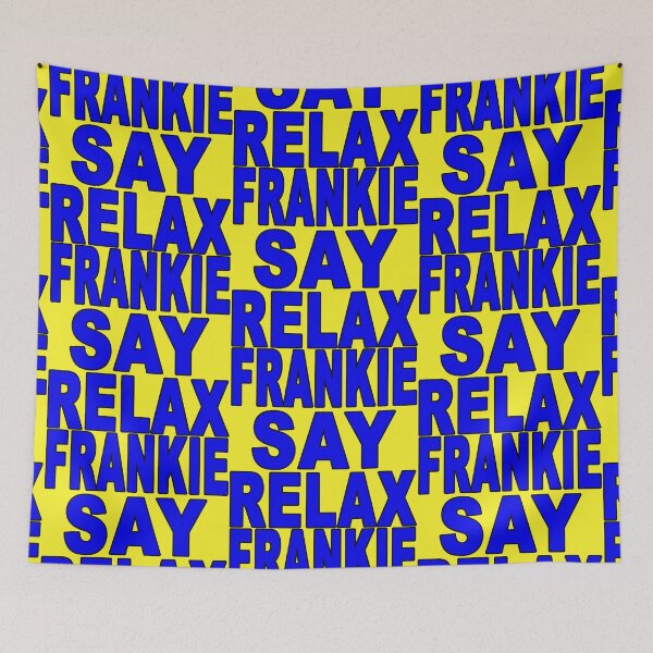 Item preview, Frankie Say Relax Blue designed and sold by Normbot2000.