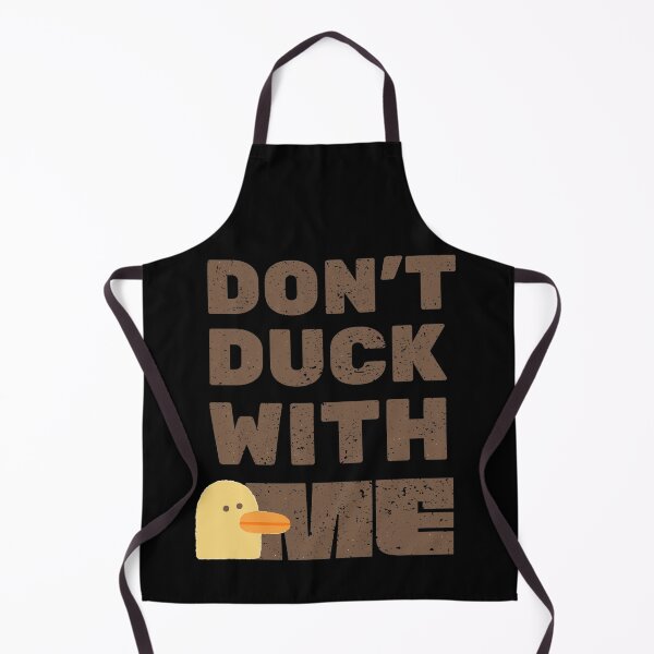 Item preview, Don't duck with me designed and sold by InkRiot Studios.
