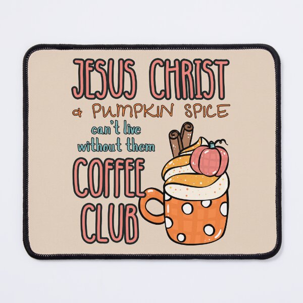 Item preview, Need Jesus Christ and Pumpkin Spice Coffee Lover, Fall For Jesus, Love Pumpkin Spice Latte, Cute Christian Fall  designed and sold by Forevermore.