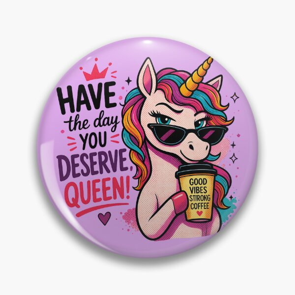 Item preview, Good Vibes Unicorn - Have The Day You Deserve, Queen! designed and sold by legendaryskins.