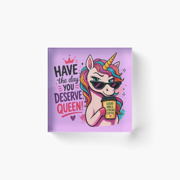 Item preview, Good Vibes Unicorn - Have The Day You Deserve, Queen! designed and sold by legendaryskins.
