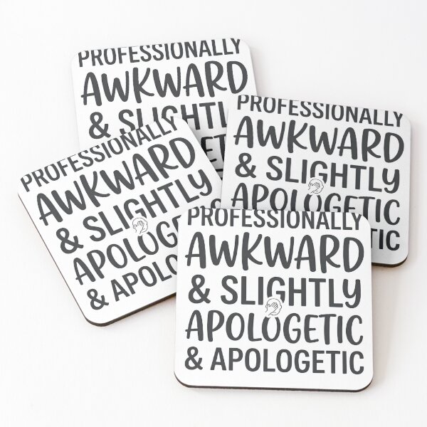 Item preview, Professionally Awkward Slightly Apologetic Funny Quote designed and sold by CH-4TEE.