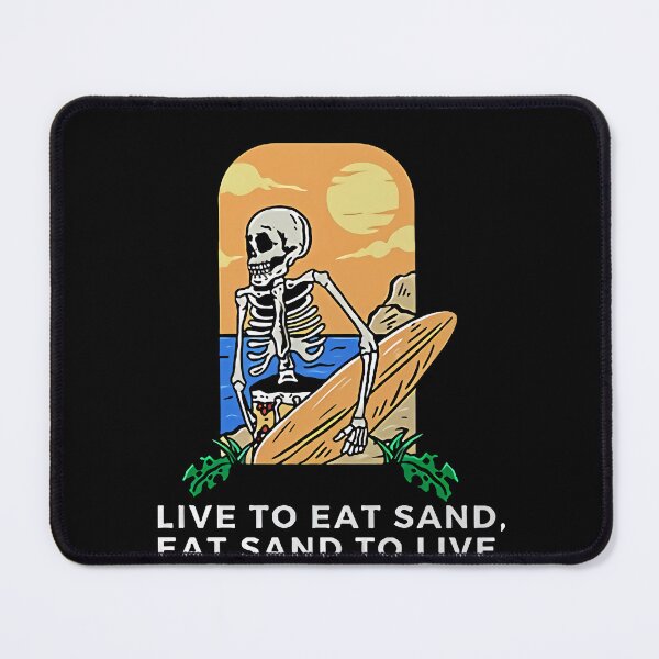 Item preview, Live To Eat Sand Skeleton on the surfboard designed and sold by MalwasBasket.