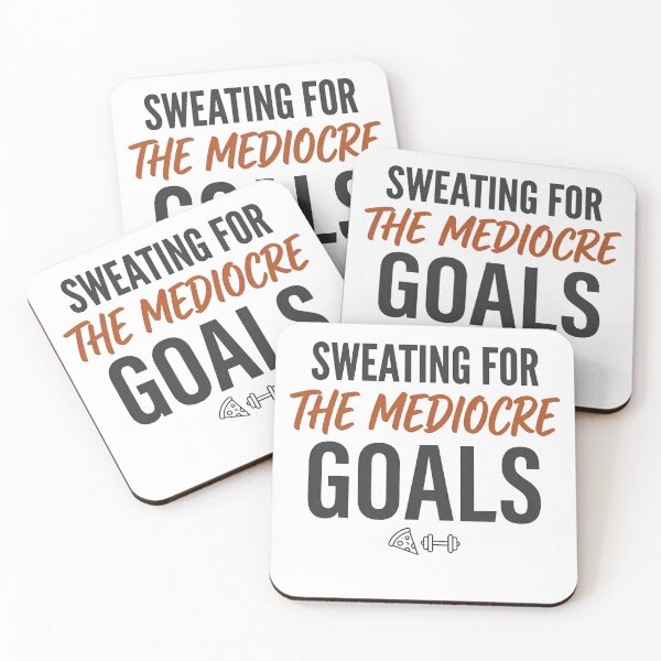 Item preview, Sweating For The Mediocre Goals Funny Gym Quote designed and sold by CH-4TEE.