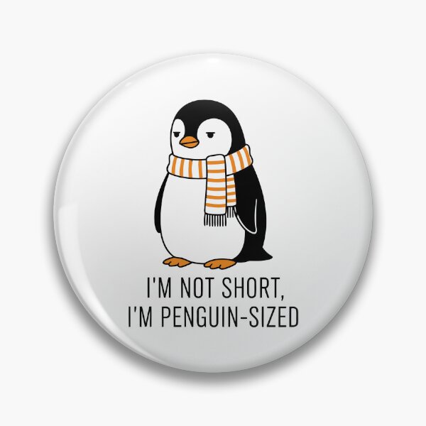 Item preview, I'm Not Short, I'm Penguin-Sized designed and sold by Amir Faysal.