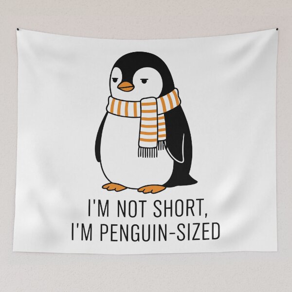 Item preview, I'm Not Short, I'm Penguin-Sized designed and sold by Amir Faysal.