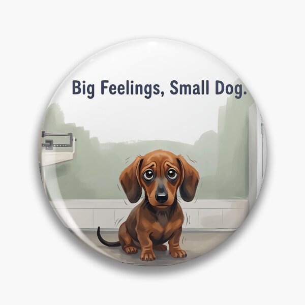 Item preview, Big Feelings Small Dog Funny Anxious Dachshund Vet Design designed and sold by jgoteiner.