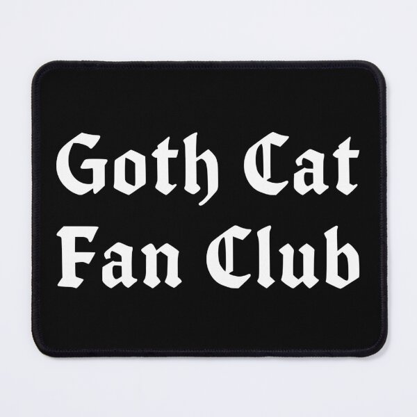 Item preview, Goth Cat Fan Club designed and sold by MannyShop.