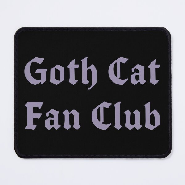 Item preview, Goth Cat Fan Club designed and sold by MannyShop.