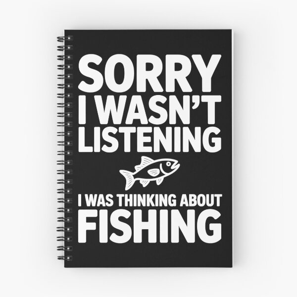 Item preview, Sorry I Wasn't Listening I Was Thinking About Fishing Minimalist Fishing Design designed and sold by MizoX7.