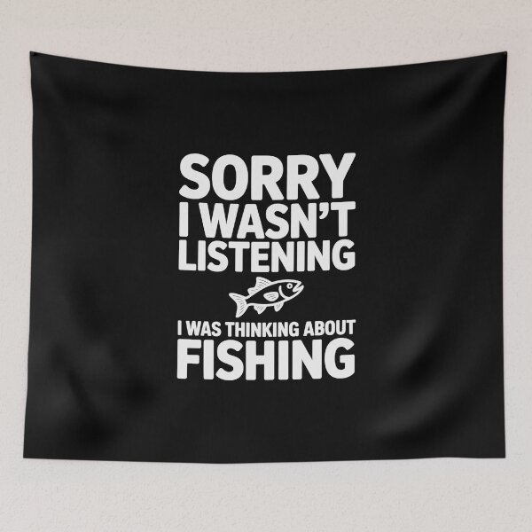 Item preview, Sorry I Wasn't Listening I Was Thinking About Fishing Minimalist Fishing Design designed and sold by MizoX7.