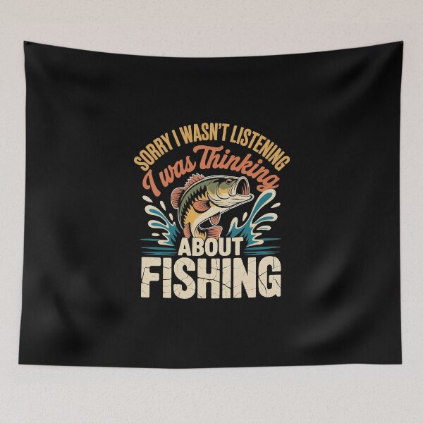Item preview, Sorry I Wasn't Listening I Was Thinking About Fishing Vintage Fisherman Design designed and sold by MizoX7.