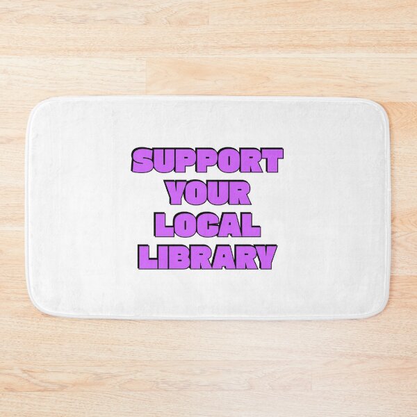 Item preview, Support your local library designed and sold by Inspirationmotivation.