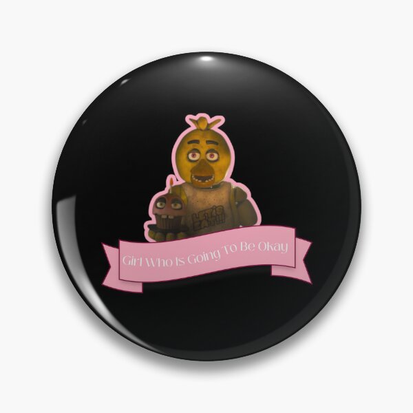 Item preview, Chica - Girl Who is Going to Be Okay designed and sold by Bananagirly311.