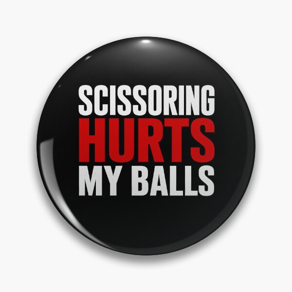 Item preview, Scissoring Hurts My Balls designed and sold by 76Valeria.
