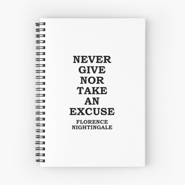Item preview, Inspirational Florence Nightingale Quotes - Never give nor take an excuse designed and sold by Inspirationmotivation.