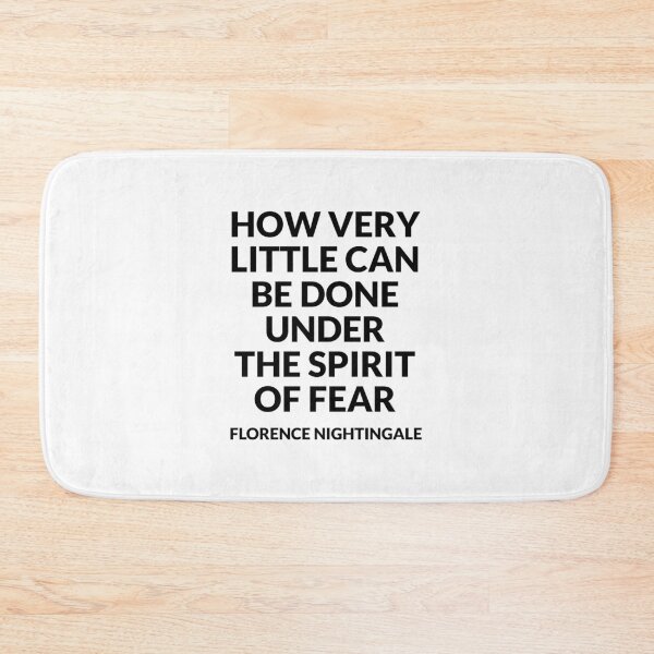 Item preview, Inspirational Florence Nightingale Quotes - How very little can be done under the spirit of fear - revolutionary woman designed and sold by Inspirationmotivation.