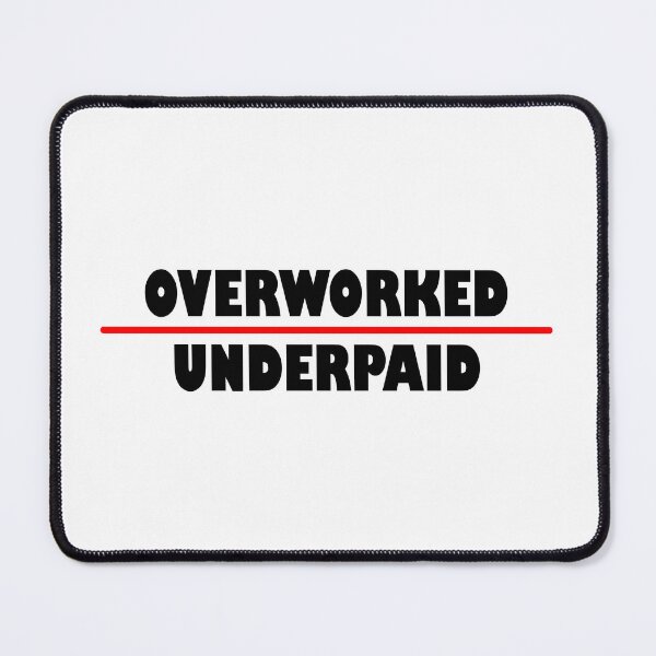 Item preview, Overworked Underpaid Working Funny T-Shirt Hats Classic Mug designed and sold by Rolographics1.