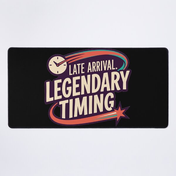 Item preview, Late Arrival Legendary Timing designed and sold by pohapoha181.