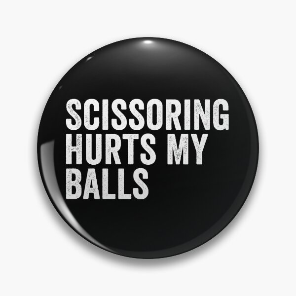 Item preview, Scissoring Hurts My Balls designed and sold by 76Valeria.
