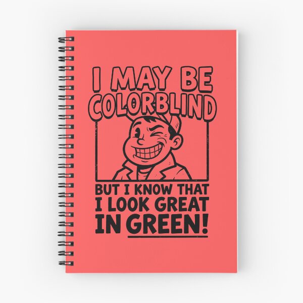 Item preview, I May Be Colorblind But I Know That I Look Great In Green designed and sold by ThreadRiotTees.
